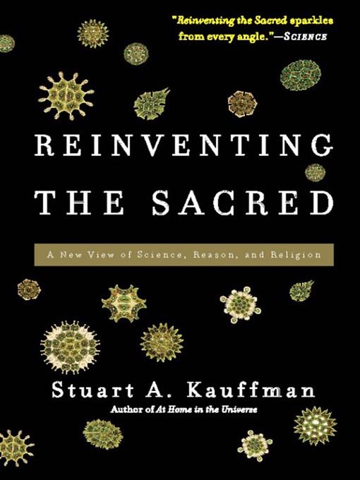 Title details for Reinventing the Sacred by Stuart A Kauffman - Wait list